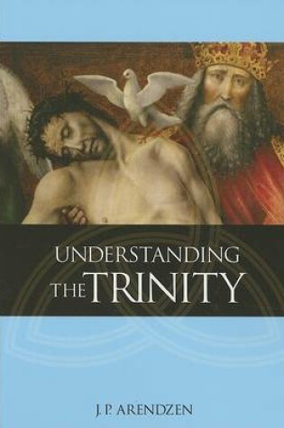 Cover of Understanding the Trinity