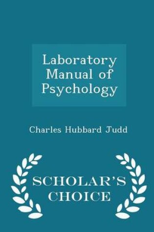 Cover of Laboratory Manual of Psychology - Scholar's Choice Edition