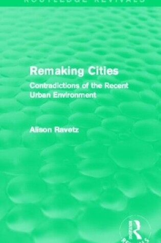 Cover of Remaking Cities (Routledge Revivals)