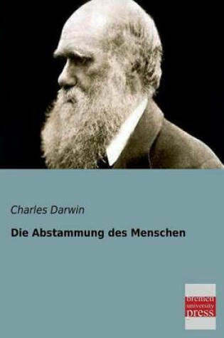 Cover of Die Abstammung Des Menschen