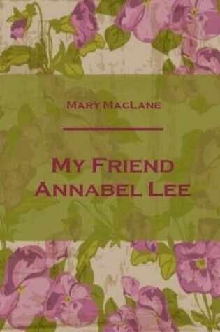 Cover of My Friend Annabel Lee (Illustrated)