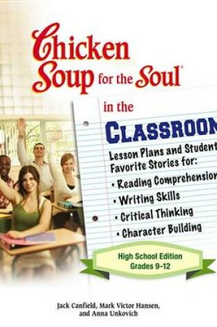 Cover of Chicken Soup for the Soul in the Classroom - High School Edition