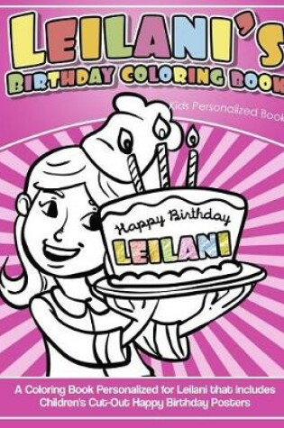 Cover of Leilani's Birthday Coloring Book Kids Personalized Books