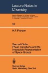 Book cover for Second-Order Phase Transitions and the Irreducible Representation of Space Groups