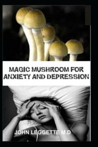 Cover of Magic Mushroom for Anxiety and Depression