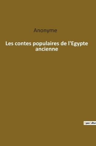 Cover of Les contes populaires de l'Egypte ancienne