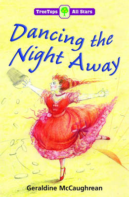 Cover of Oxford Reading Tree: TreeTops More All Stars: Dancing the Night Away
