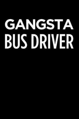 Cover of Gangsta Bus Driver