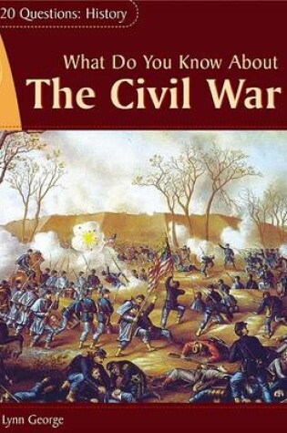 Cover of What Do You Know about the Civil War?