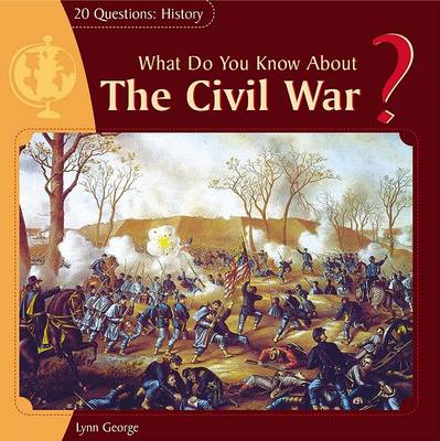 Book cover for What Do You Know about the Civil War?