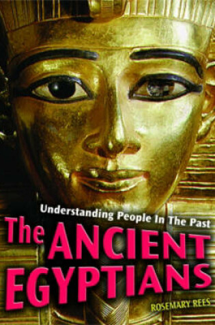 Cover of Understanding People in the Past: The Ancient Egyptians 2nd Edition HB