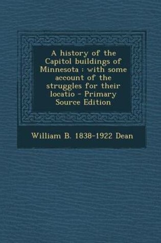 Cover of A History of the Capitol Buildings of Minnesota