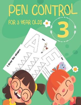 Book cover for Pen Control For 3 Year Olds