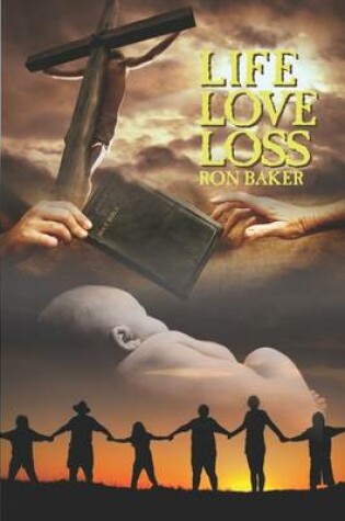 Cover of Life, Love, Loss