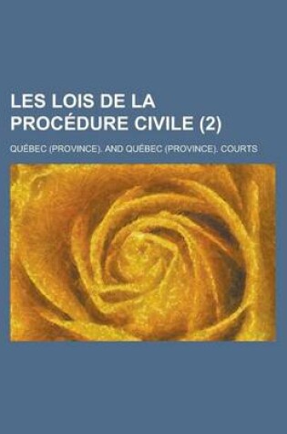 Cover of Les Lois de La Procedure Civile (2)