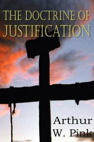 Cover of The Doctrine of Justification