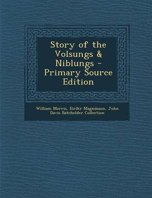 Book cover for Story of the Volsungs & Niblungs - Primary Source Edition