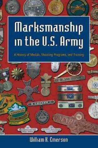 Cover of Marksmanship in the U.S. Army