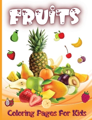 Book cover for Fruits Coloring Pages For Kids