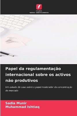 Book cover for Papel da regulamentação internacional sobre os activos não produtivos