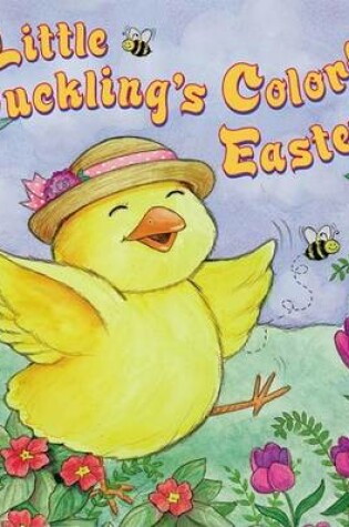 Cover of Little Duckling's Colorful Easter