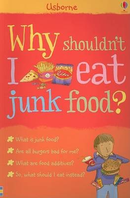 Book cover for Why Shouldn't I Eat Junk Food?