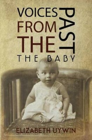 Cover of Voices from the Past: The Baby