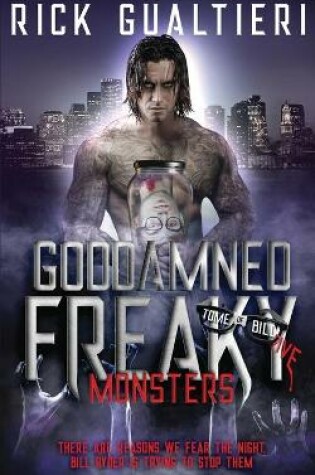 Cover of Goddamned Freaky Monsters