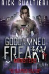 Book cover for Goddamned Freaky Monsters