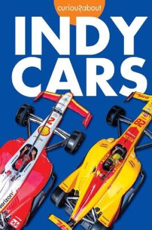 Cover of Curious about Indy Cars