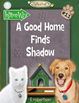 Cover of A Good Home Finds Shadow