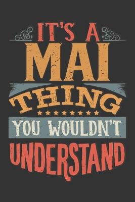 Book cover for Its A Mai Thing You Wouldnt Understand