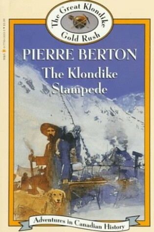 Cover of Klondike Stampede (Book 6): Adventures in Canadian History