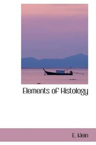 Cover of Elements of Histology