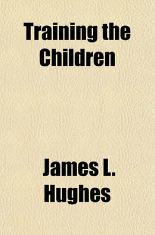 Cover of Training the Children