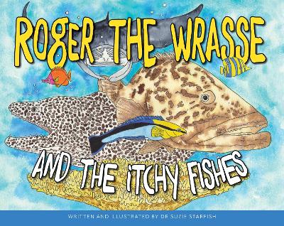 Cover of Roger the Wrasse and the Itchie Fishies