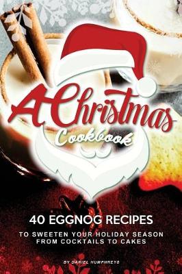 Book cover for A Christmas Cookbook