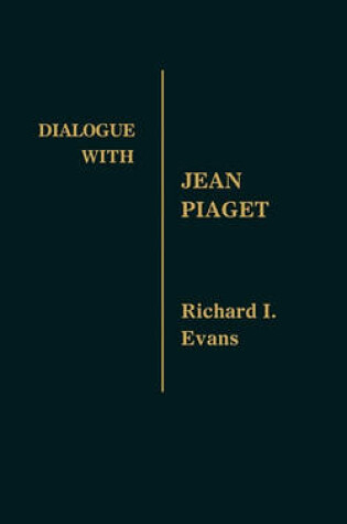 Cover of Dialogue with Jean Piaget