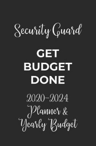 Cover of Security Guard Get Budget Done