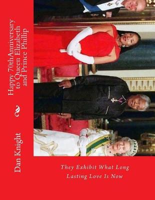 Book cover for Happy 70thAnniversary to Queen Elizabeth and Prince Phillip