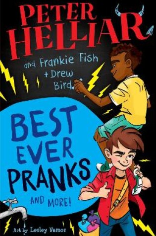 Cover of Best Ever Pranks (and More!) by Frankie Fish and Drew Bird