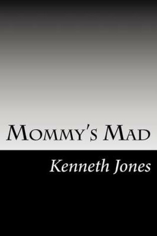 Cover of Mommy's Mad