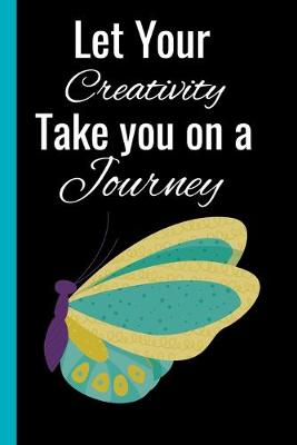 Book cover for Let Your Creativity Take You on A Journey