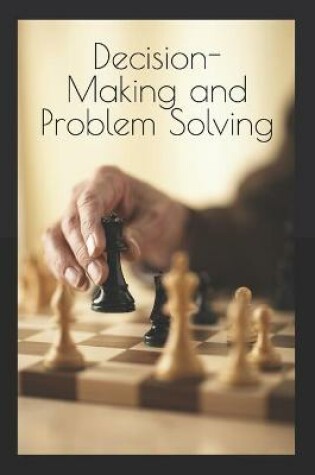 Cover of Decision-making and problem solving