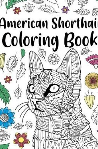 Cover of American Shorthair Coloring Book