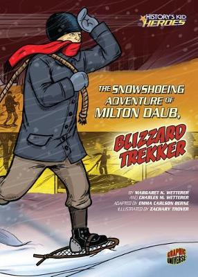 Cover of The Snowshoeing Adventure of Milton Daub, Blizzard Trekker