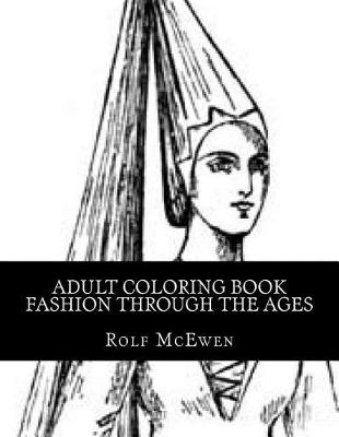 Book cover for Adult Coloring Book - Fashion through the Ages