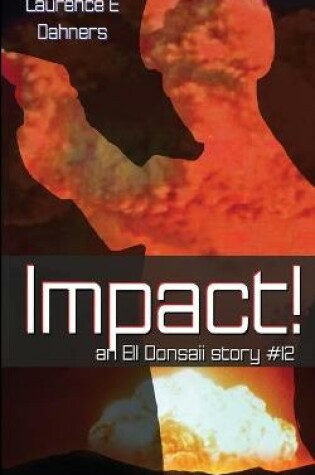 Cover of Impact! (an Ell Donsaii story #12)