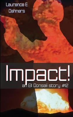 Cover of Impact! (an Ell Donsaii story #12)
