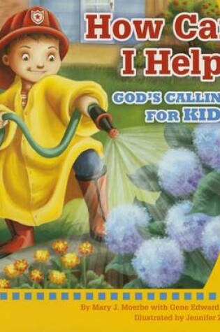 Cover of How Can I Help? God's Calling for Kids - Mini Book